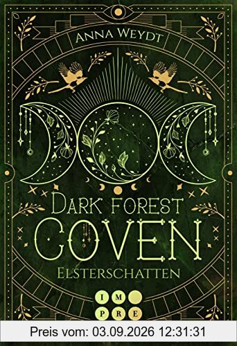 Dark Forest Coven. Elsterschatten: Hexen-Romantasy über einen uralten Fluch und eine Liebe durch alle Zeiten