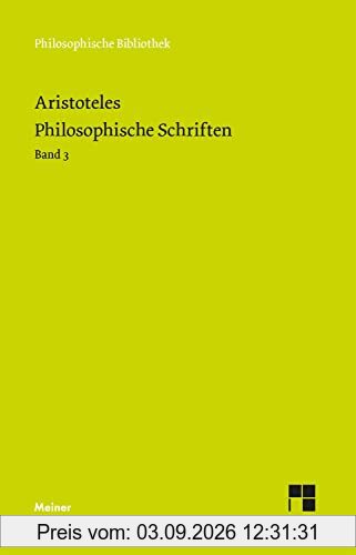 Philosophische Schriften. Band 3 (Philosophische Bibliothek)