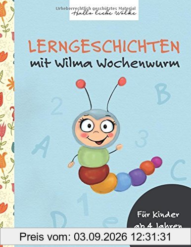 Lerngeschichten: mit Wilma Wochenwurm
