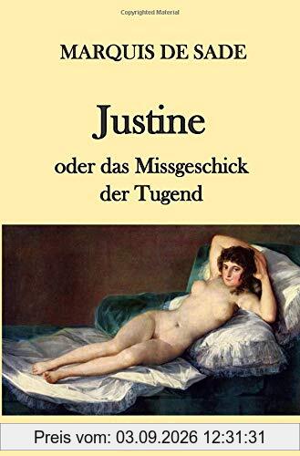 Justine oder das Missgeschick der Tugend