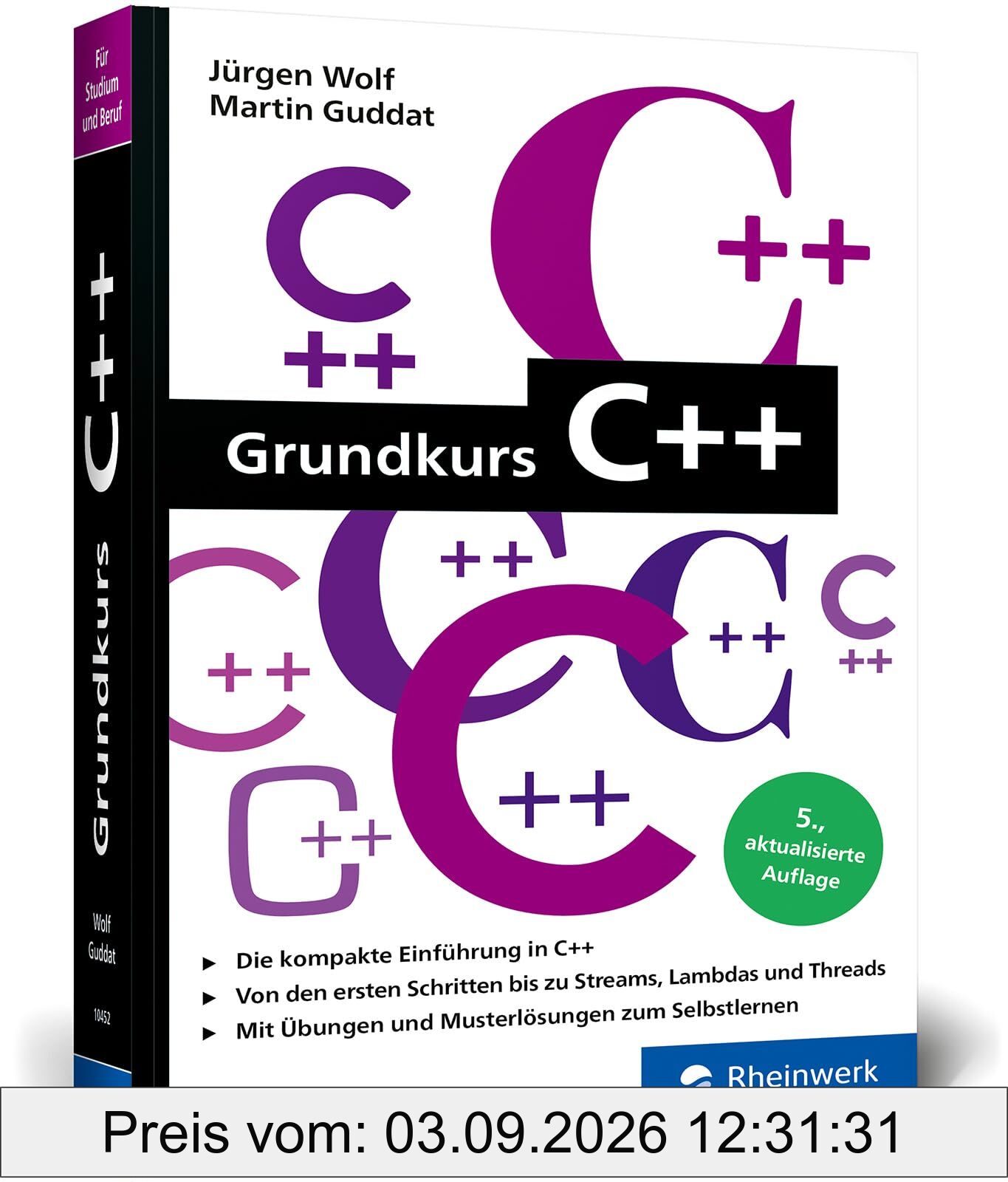 Grundkurs C++: Kompaktes Wissen im Taschenbuchformat. Ideal für Studium und Beruf. Aktuell zu C++23