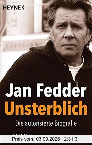 Jan Fedder – Unsterblich: Die autorisierte Biografie