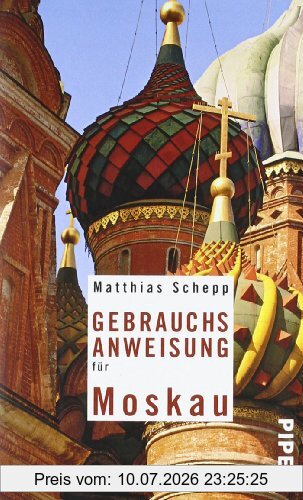 Matthias Schepp Gebrauchsanweisung Für Moskau