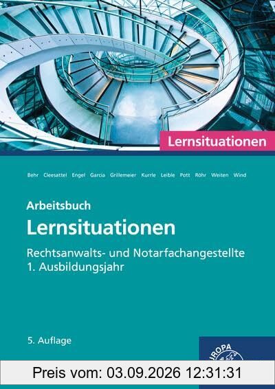 Rechtsanwalts- und Notarfachangestellte, Lernsituationen 1. Ausbildungsjahr: Arbeitsbuch