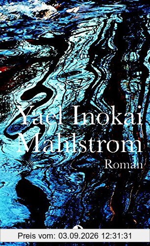 Mahlstrom: Roman