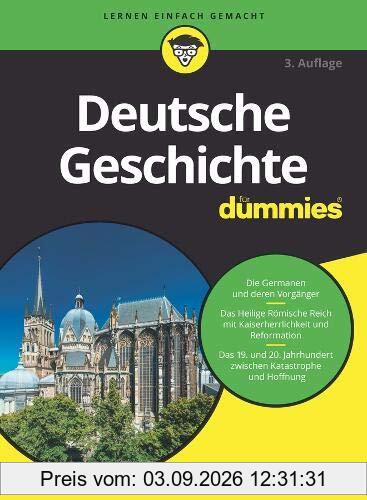 Deutsche Geschichte für Dummies