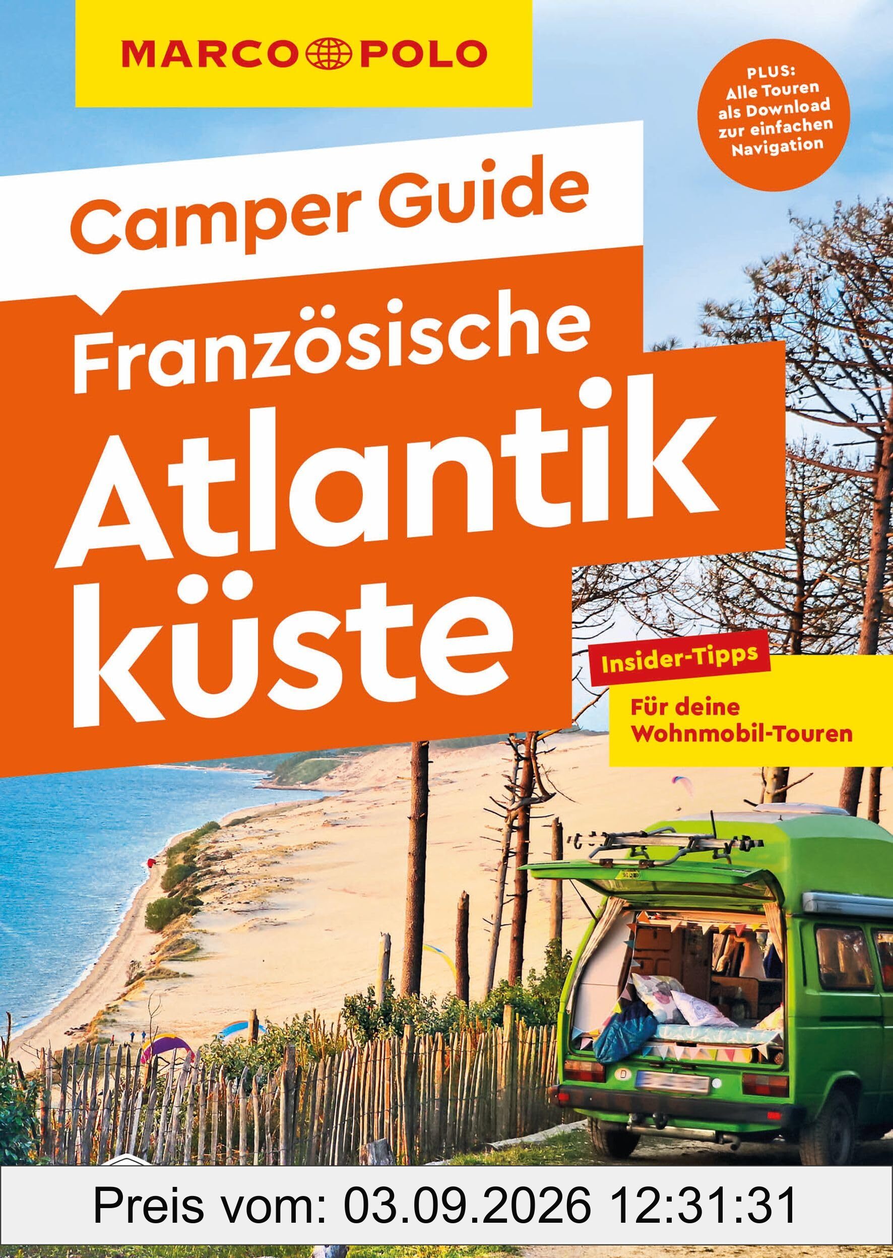 MARCO POLO Camper Guide Französische Atlantikküste: Insider-Tipps für deine Wohnmobil-Touren