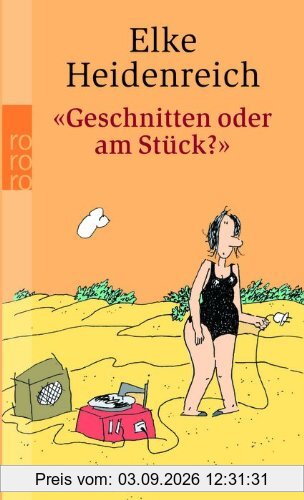 Geschnitten oder am Stück?: Else Stratmann über Dingens ...
