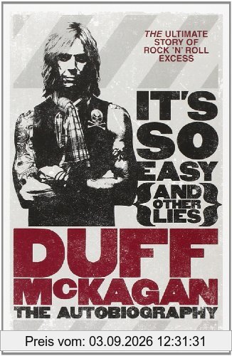 It's So Easy (and other lies): The Autobiography