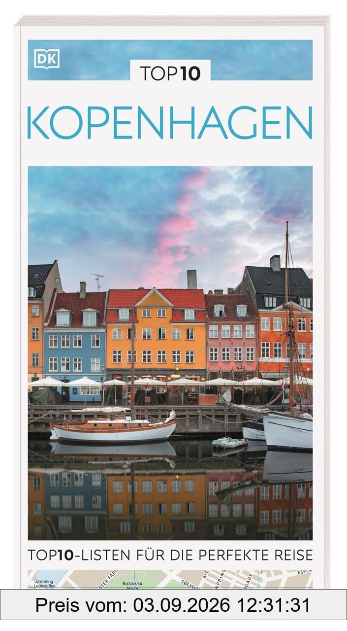 TOP10 Reiseführer Kopenhagen: TOP10-Listen zu Highlights, Themen und Stadtteilen mit wetterfester Extra-Karte