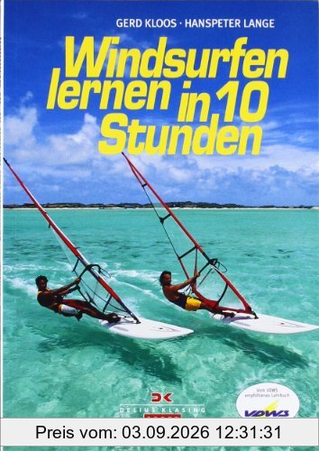 Windsurfen lernen in 10 Stunden
