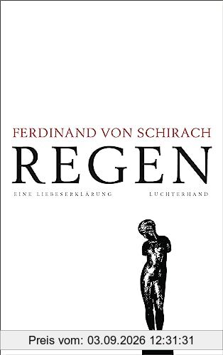 Regen: Eine Liebeserklärung