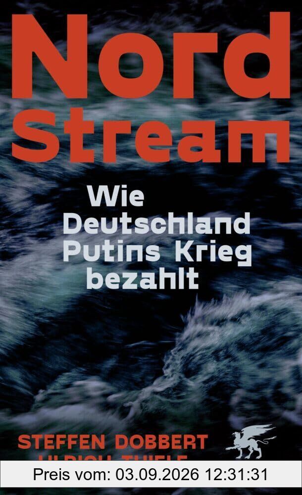 Nord Stream: Wie Deutschland Putins Krieg bezahlt | SPIEGEL-Bestseller