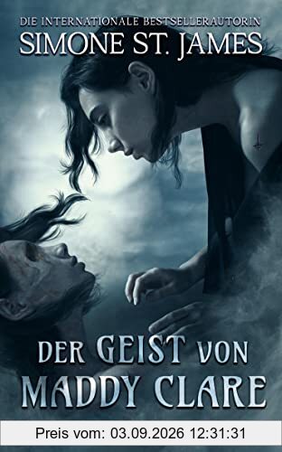 Der Geist von Maddy Clare: Thriller