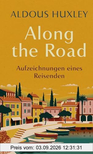 Along the Road: Aufzeichnungen eines Reisenden | Einer der hellsichtigsten Köpfe seiner Zeit. Deutschlandfunk