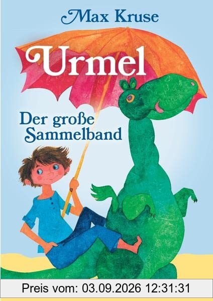 Urmel - Der große Sammelband: Urmel aus dem Eis | Urmel fliegt ins All | Urmel taucht ins Meer | Urmel spielt im Schloss