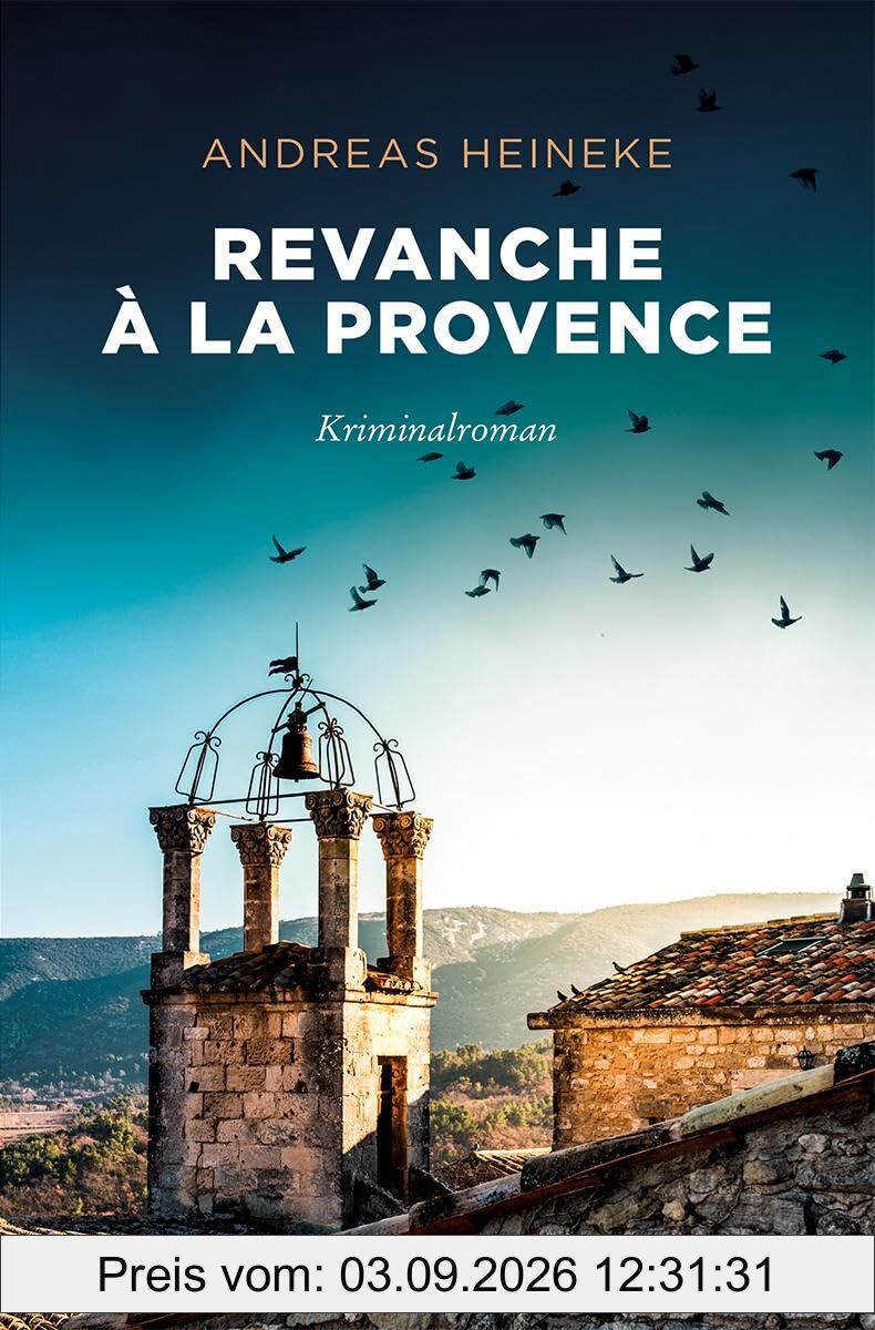 Revanche à la Provence: Kriminalroman (Pascal Chevrier)
