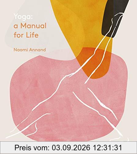 Yoga: A Manual for Life