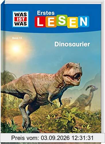 WAS IST WAS Erstes Lesen Band 13. Dinosaurier