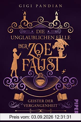 Geister der Vergangenheit (Die unglaublichen Fälle der Zoe Faust 2): Roman | Cosy Fantasy trifft auf Murder Mystery