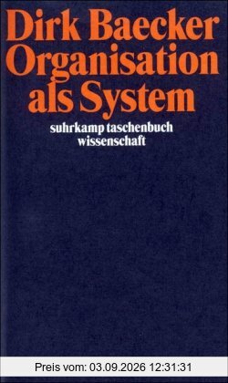 Organisation als System: Aufsätze (suhrkamp taschenbuch wissenschaft)