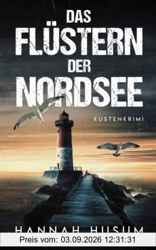 Das Flüstern der Nordsee: Küstenkrimi (Behrens & Winter ermitteln, Band 1)