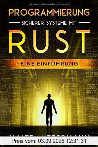 Programmierung sicherer Systeme mit Rust: Eine Einführung