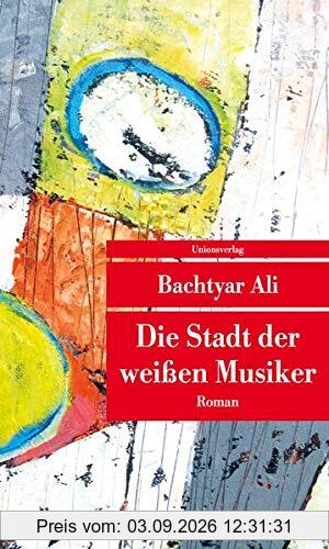 Die Stadt der weißen Musiker: Roman (Unionsverlag Taschenbücher)