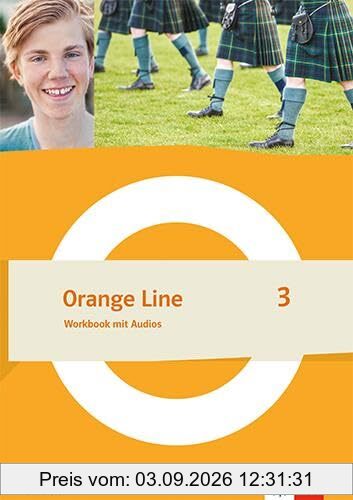 Orange Line 3 Grundkurs: Workbook mit Audios Klasse 7 (Orange Line. Ausgabe ab 2022)