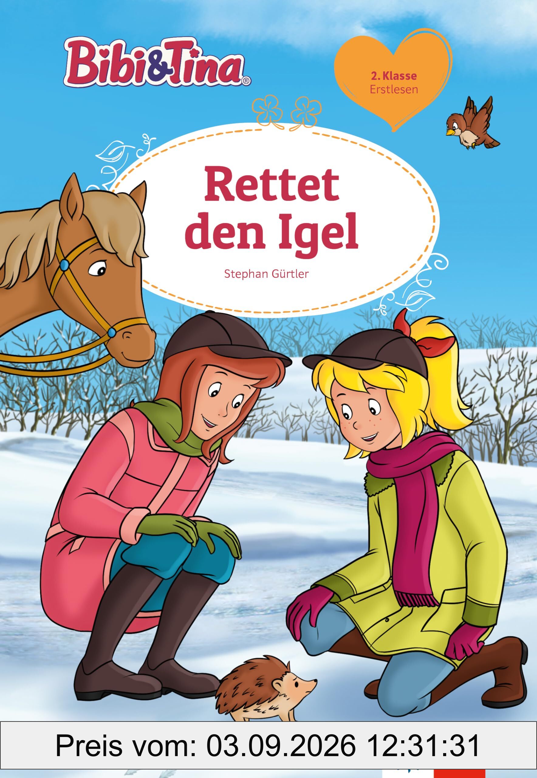 Bibi und Tina Rettet den Igel: Erstlesen 2. Klasse, ab 7 Jahren