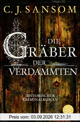 Die Gräber der Verdammten: Historischer Kriminalroman