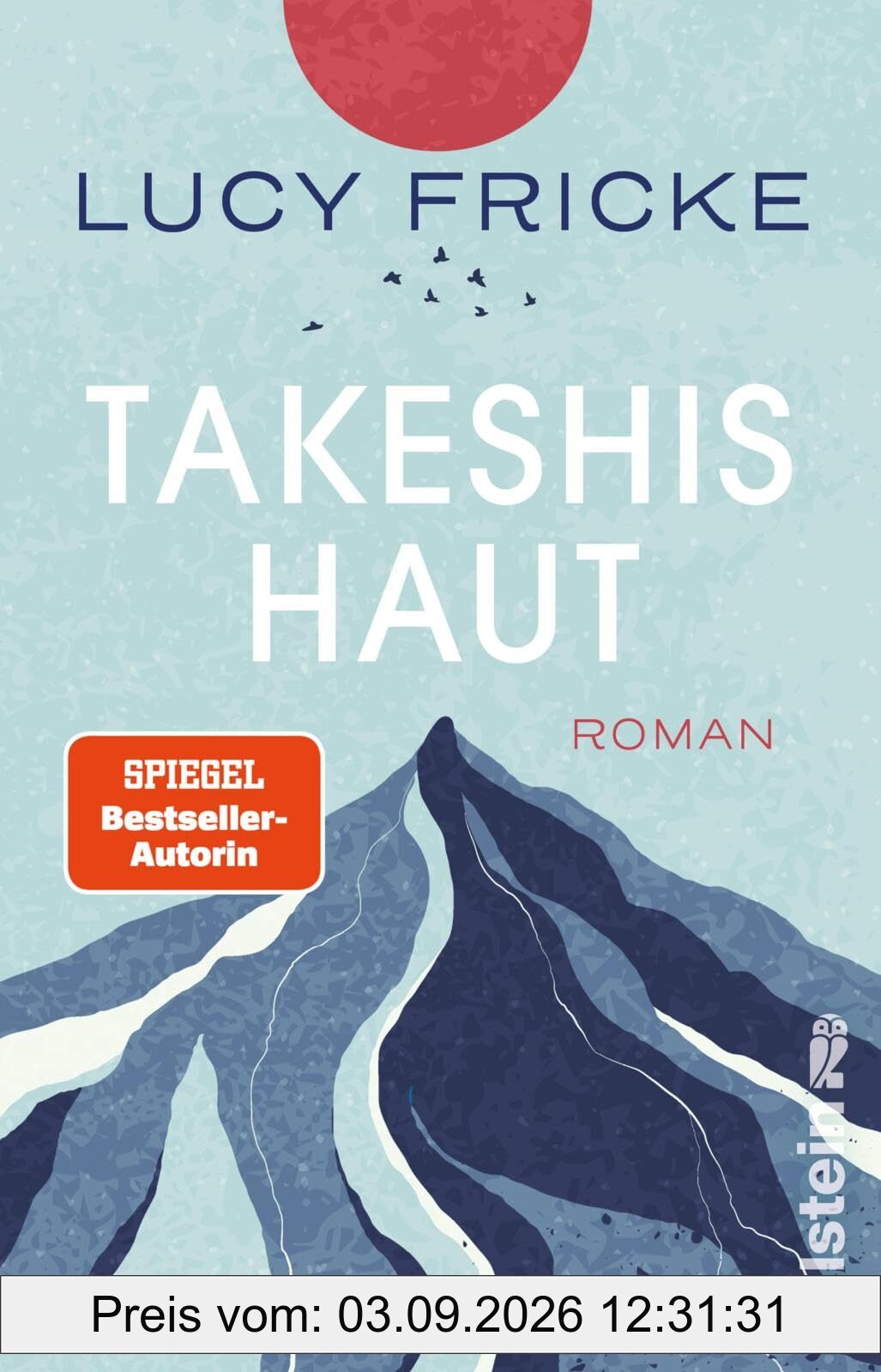 Takeshis Haut: Roman | »Zauberhaft, hochpoetisch … und hemmungslos realistisch.« – Deutschlandfunk Kultur
