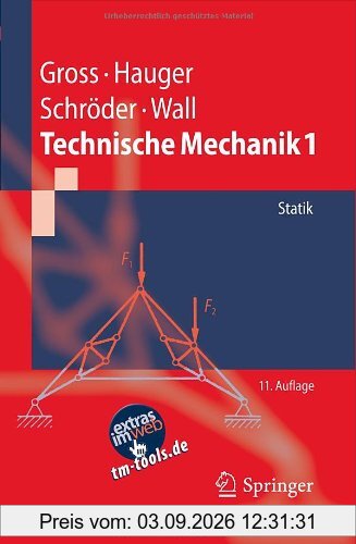 Technische Mechanik 1: Statik (Springer-Lehrbuch)