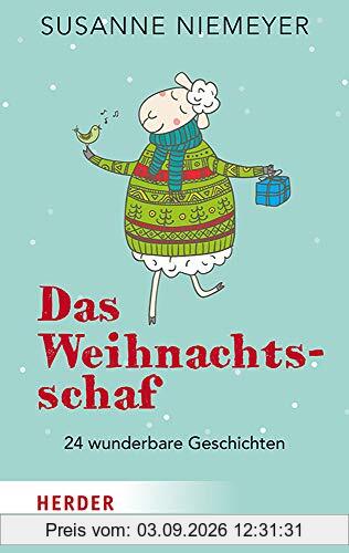 Das Weihnachtsschaf: 24 wunderbare Geschichten