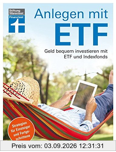 Anlegen mit ETF: Geld bequem investieren mit ETF und Indexfonds