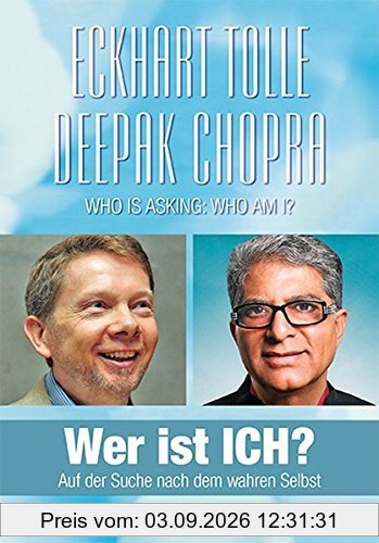 Wer ist ICH?: Auf der Suche nach dem wahren Selbst