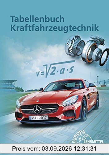 Tabellenbuch Kraftfahrzeugtechnik: Mit Formelsammlung