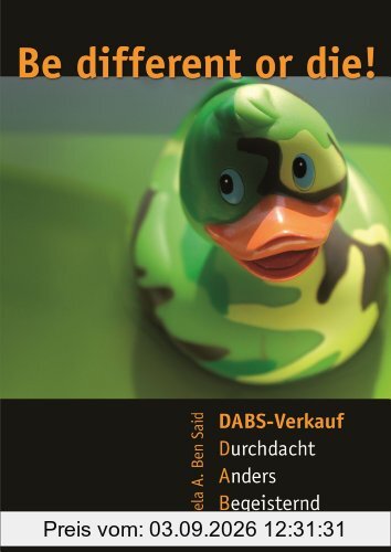DABS-Verkauf: Be different or die!