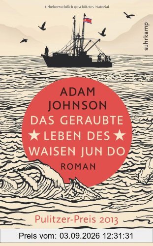 Das geraubte Leben des Waisen Jun Do: Roman (suhrkamp taschenbuch)
