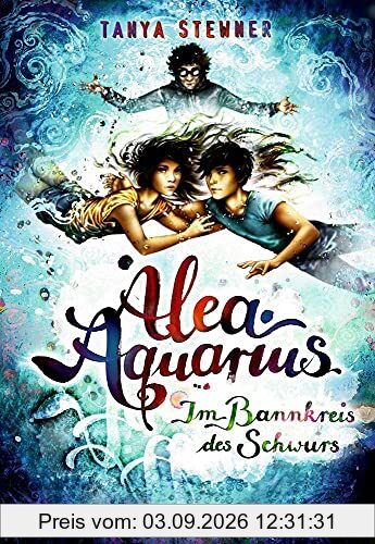 Alea Aquarius 7: Im Bannkreis des Schwurs
