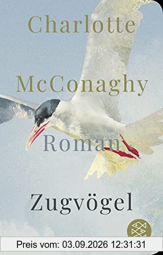 Zugvögel: Roman (Fischer Taschenbibliothek, Band 52322)