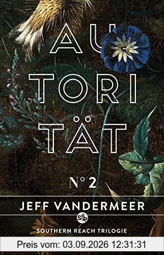 Autorität: Buch 2 der Southern-Reach Trilogie