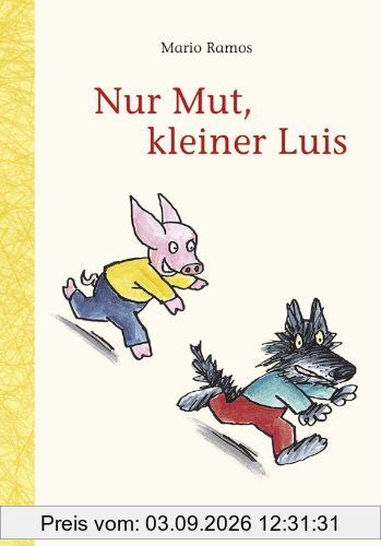 Nur Mut, kleiner Luis
