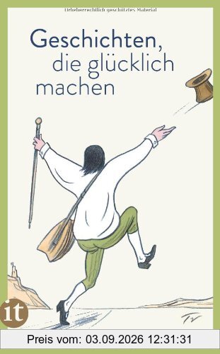 Geschichten, die glücklich machen (insel taschenbuch)