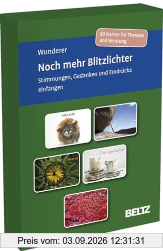 Noch mehr Blitzlichter. Stimmungen, Gedanken und Eindrücke einfangen: 80 Karten für das Gruppen- und Einzelsetting in Psychotherapie, Beratung und ... 9,8 x 14,3 cm (Beltz Therapiekarten)