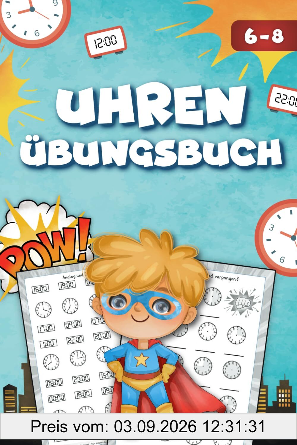 Uhren-Übungsbuch: Schritt für Schritt die Uhr lernen (Rechnen lernen)