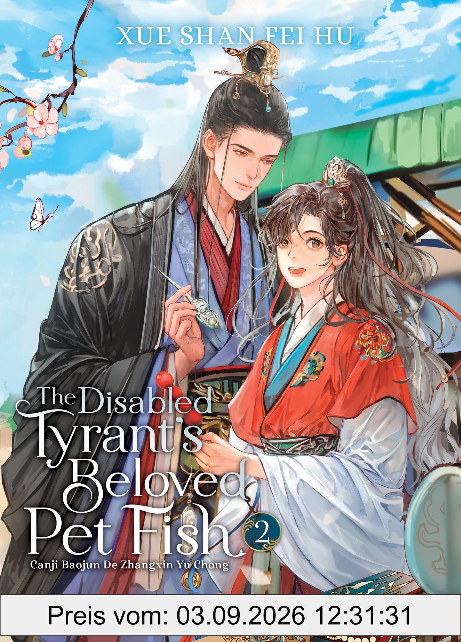 The Disabled Tyrant's Beloved Pet Fish: Canji Baojun De Zhangxin Yu Chong (Novel) Vol. 2