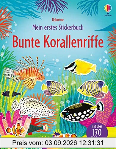 Mein erstes Stickerbuch: Bunte Korallenriffe: mit über 170 Stickern (Meine ersten Stickerbücher)
