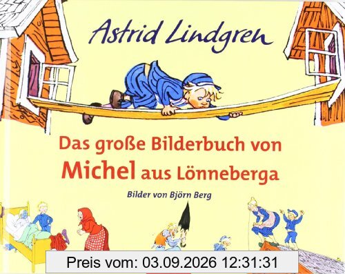 Das große Bilderbuch von Michel aus Lönneberga