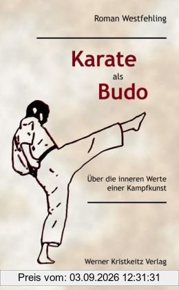 Karate als Budo: Über die inneren Werte einer Kampfkunst
